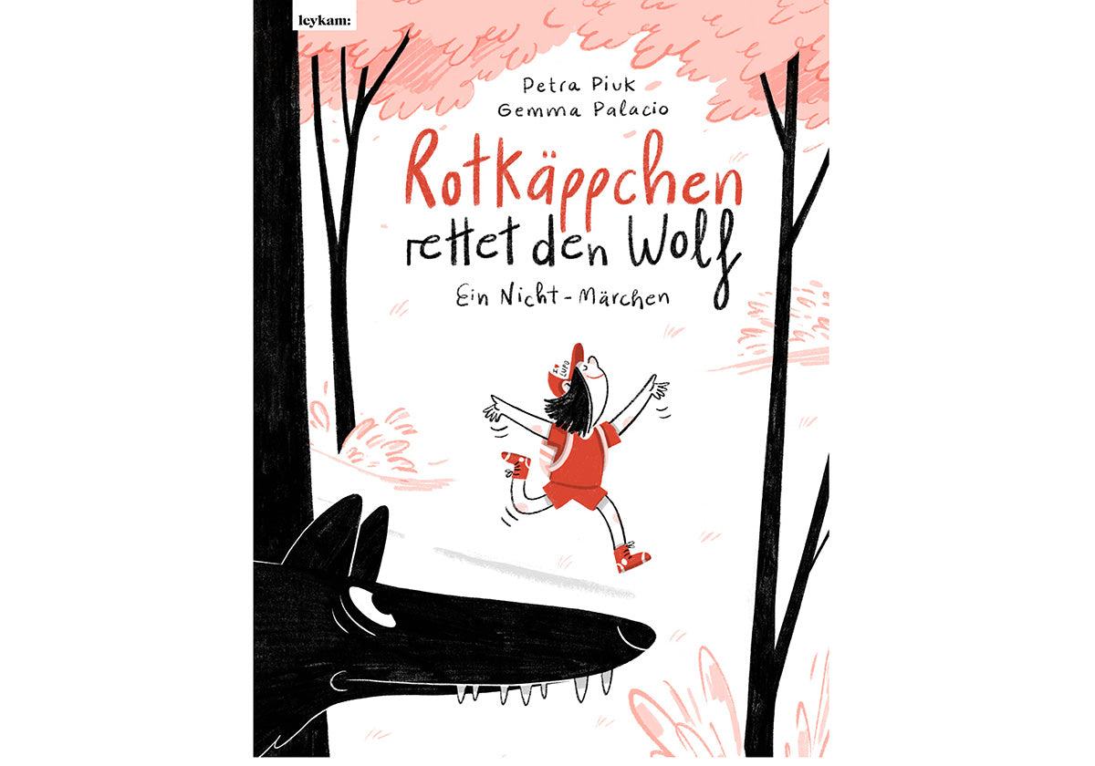 Rotkäppchen rettet den Wolf • Petra Piuk | Gemma Palacio